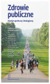 Okładka książki: Zdrowie publiczne Wymiar społeczny i ekologiczny
