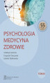 Okładka książki: Psychologia Medycyna Zdrowie