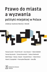Okładka: Prawo do miasta a wyzwania polityki miejskiej w Polsce