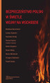 Okładka książki: Bezpieczeństwo Polski w świetle wojny na Wschodzie