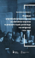 Okładka książki: Problem odpowiedzialności karnej za zbrodnie wojenne w pracach rządu polskiego na emigracji (1939-1945)