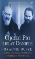 Okładka książki: Ojciec Pio i brat Daniele - bratnie dusze