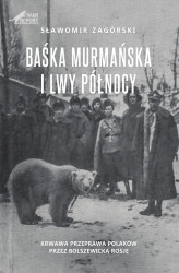 Okładka: Baśka Murmańska i Lwy Północy