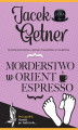 Okładka książki: Morderstwo w Orient Espresso