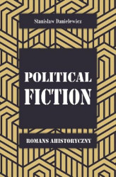 Okładka: Political fiction Romans ahistoryczny