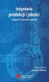 Okładka książki: Inżynieria produkcji i jakości – obszary i kierunki rozwoju