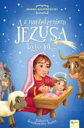 Okładka: A z narodzeniem Jezusa było tak