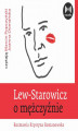 Okładka książki: Lew Starowicz o mężczyźnie