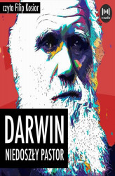 Okładka: Darwin. Niedoszły pastor
