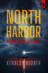 Okładka: North Harbor: Morderstwo i przemyt