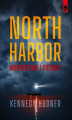 Okładka książki: North Harbor: Morderstwo i przemyt