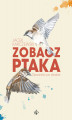 Okładka książki: Zobacz ptaka. Opowieści po drodze