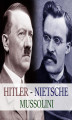 Okładka książki: Hitler, Mussolini, Nietzsche