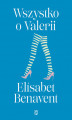 Okładka książki: Wszystko o Valerii. Valeria. Tom 4