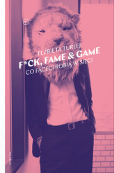 Okładka: F*ck, fame & game