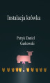Okładka książki: Instalacja krówka