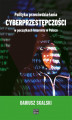 Okładka książki: Polityka przeciwdziałania cyberprzestępczości w początkach Internetu w Polsce