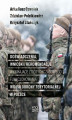 Okładka książki: Doświadczenia, wnioski i rekomendacje wynikające z dotychczasowego funkcjonowania Wojsk Obrony Terytorialnej w Polsce