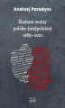 Okładka książki: Śladami wojny polsko-(nie)polskiej 1989–2021