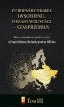 Okładka książki: Europa Środkowa i Wschodnia. Dekady wolności – czas przemian. Tom III. Społeczno-gospodarcze aspekty przemian w Europie Środkowej i Wschodniej przed i po 1989 roku