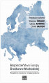 Okładka książki: Bezpieczeństwo Europy Środkowo-Wschodniej. Perspektywa narodowa i międzynarodowa