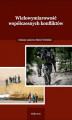 Okładka książki: Wielowymiarowość współczesnych konfliktów