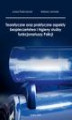 Okładka książki: Teoretyczne oraz praktyczne aspekty bezpieczeństwa i higieny służby funkcjonariuszy policji