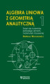 Okładka książki: Algebra liniowa z geometrią analityczną 1
