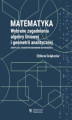 Okładka książki: Matematyka. Wybrane zagadnienia algebry liniowej i geometrii analitycznej