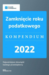 Okładka: Zamknięcie roku podatkowego - kompendium 2022
