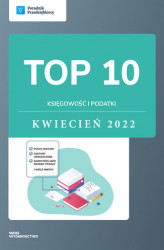 Okładka: TOP 10 Księgowość i podatki - kwiecień 2022