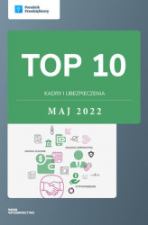 Okładka: TOP 10 Kadry i ubezpieczenia - maj 2022