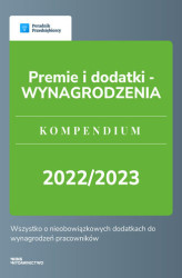 Okładka: Premie i dodatki - WYNAGRODZENIA. Kompendium 2022/2023