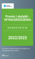 Okładka książki: Premie i dodatki - WYNAGRODZENIA. Kompendium 2022/2023