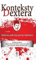 Okładka książki: Konteksty Dextera. Medyczny społeczny, prawny i kulturowy