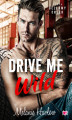 Okładka książki: Drive Me Wild. Bellamy Creek. Tom 1