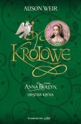 Okładka: Anna Boleyn. Obsesja króla