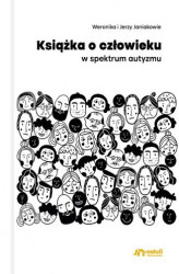 Okładka: Książka o człowieku w spektrum autyzmu