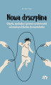 Okładka książki: Nowa dyscyplina. Ciepłe, spokojne i pewne wychowanie od małego dziecka do nastolatka
