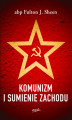 Okładka książki: Komunizm i sumienie Zachodu