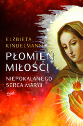 Okładka: Płomień Miłości Niepokalanego Serca Maryi