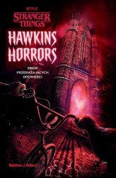 Okładka: Hawkins Horrors. Stranger Things