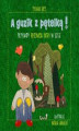 Okładka książki: A guzik z pętelką! Przygody Przemcia Łatki w lesie