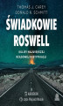 Okładka książki: Świadkowie Roswell. Kulisy największej rządowej mistyfikacji