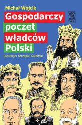 Okładka: Gospodarczy poczet władców Polski