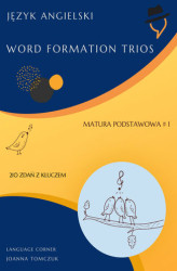 Okładka: Matura podstawowa: Word Formation Trios cz.1