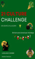Okładka książki: 21 CULTURE CHALLENGE BRITISH AND AMERICAN HOLIDAYS