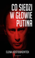 Okładka książki: Co siedzi w głowie Putina?