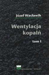 Okładka: Wentylacja kopalń Tom I i II (komplet)
