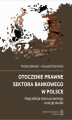 Okładka książki: Otoczenie prawne sektora bankowego w Polsce